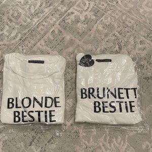 Blonde Bestie and Brunette Bestie Sweatshirts